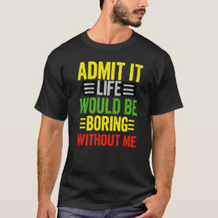 Medge att livet skulle blåsa utan mig Retro Qu T Shirt