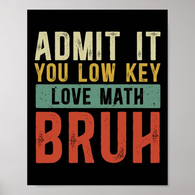 Medge Det Du Har En Hemlig Förkärlek För Matematik Poster (Framsidan)