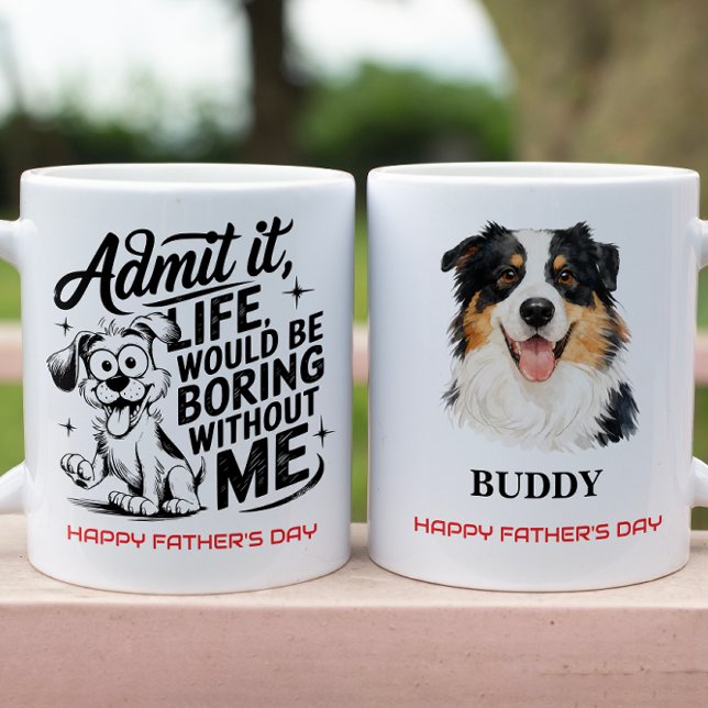 Medge det Livet Vore Tråkigt Utan Mig Mugg (Admit It Life Would Be Boring Without Me Coffee Mug
)