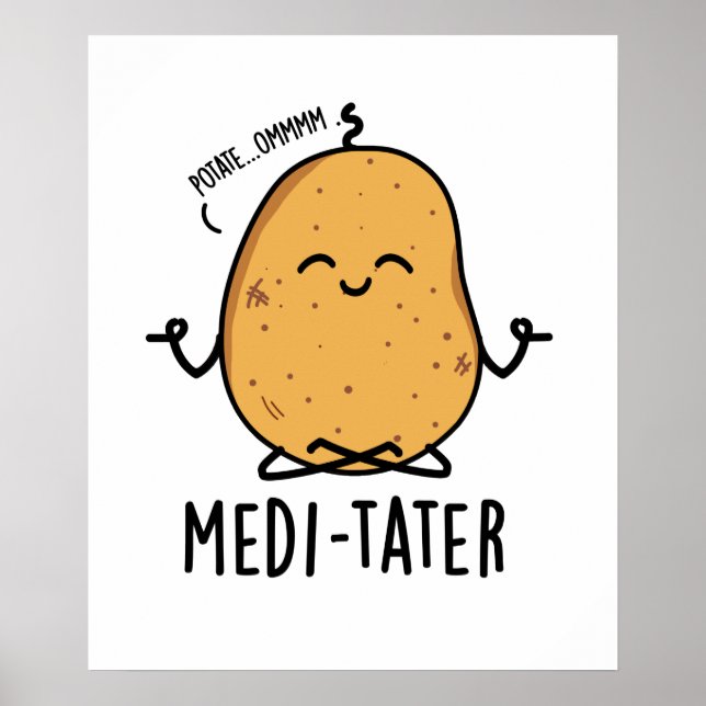 Medi-tater Funny Meditating Potato Pun Poster (Framsidan)