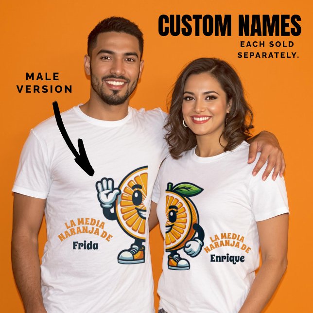 Media Naranja Anpassningsbar Spanska (Manlig versi T Shirt (Media Naranja Custom Spanish (Male Version) T-Shirt.)