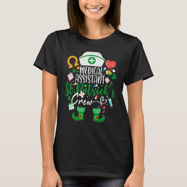 Medical Assistant St Patrick's Day Nurse Crew Fami T Shirt (Framsida)