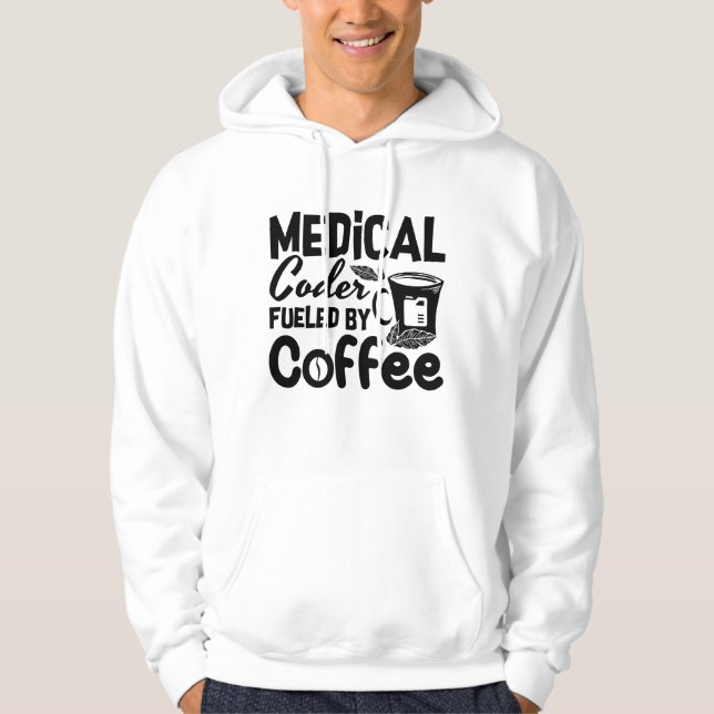 Medical Coder Fueled By Coffee Programmer Coding Hoodie (Framsida)