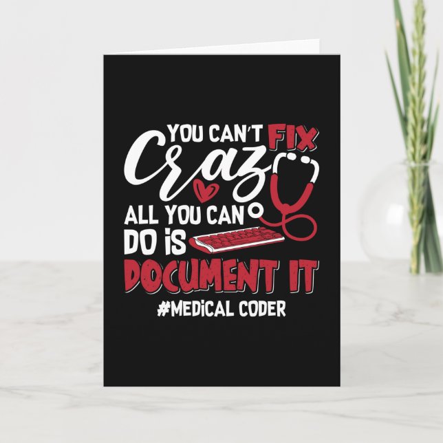 Medical Coder You Can't Fix Crazy ICD Coding Gift Kort (Framsida)