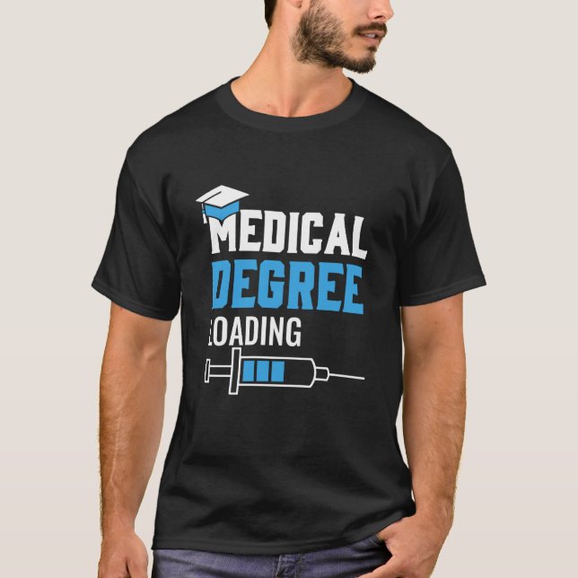 Medical Degree Loading Med School Students Doctors T Shirt (Framsida)