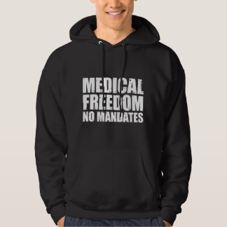 Medical Freedom Shirt Medical Freedom No Mandates Hoodie