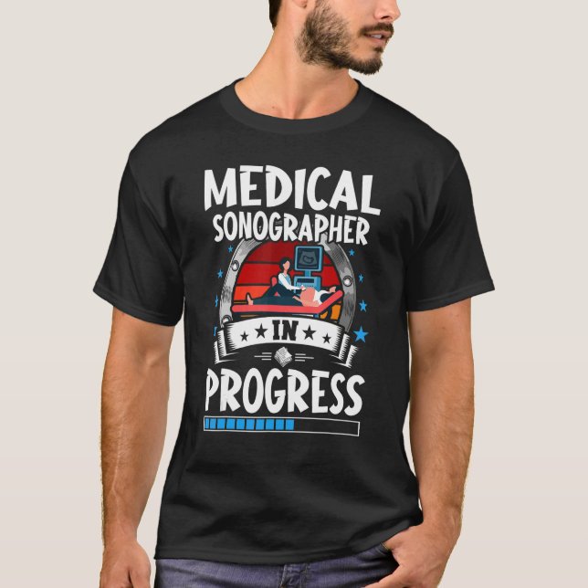 Medical Sonographer In Progress Trainee Student T Shirt (Framsida)