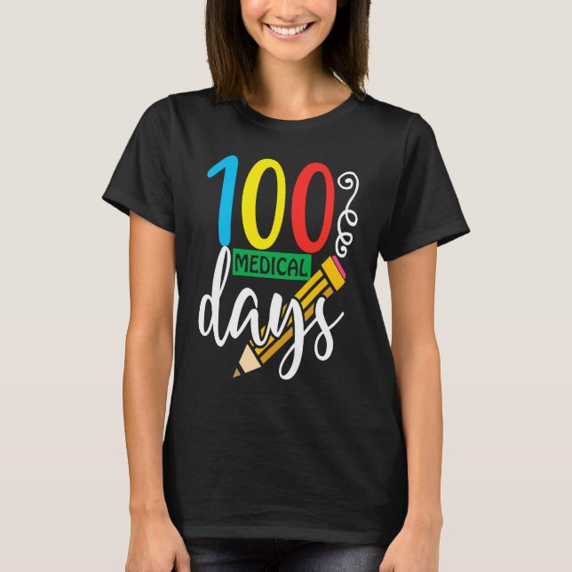 Medical Student 100 Days for Teachers and Students T Shirt (Framsida)