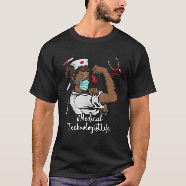 Medical Technologist BLACK NURSE Black History Mon T Shirt (Framsida)