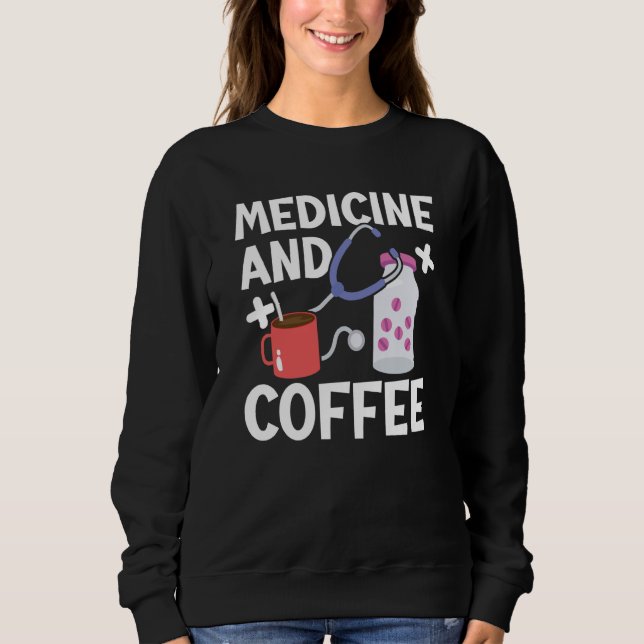 Medicine And Coffee Doctor Hospital Physician Heal T Shirt (Framsida)