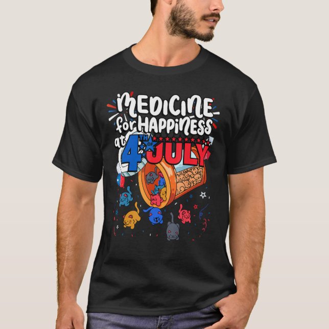 Medicine For Happiness At 4th Of July Clowder T Shirt (Framsida)