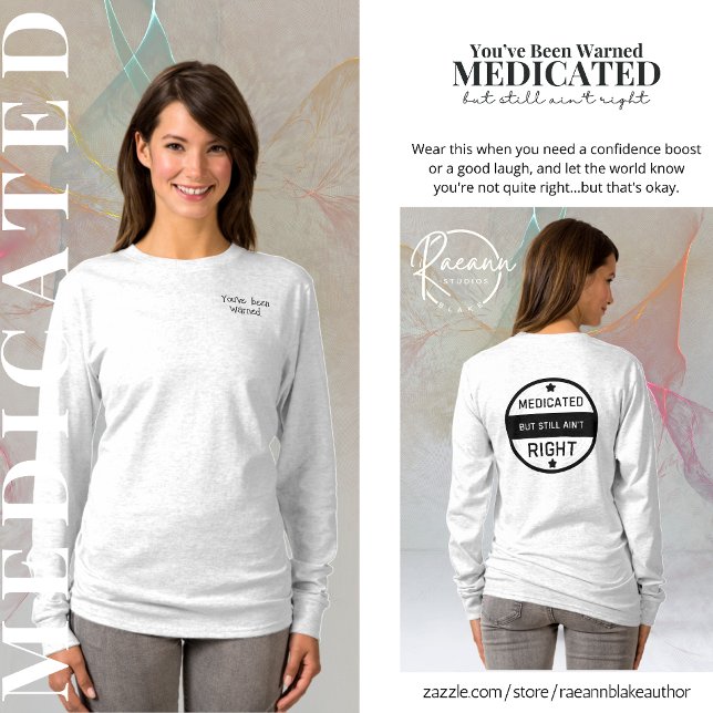 Medicinerad Är Fortfarande Inte Rätt Damer T-Shirt (Skapare uppladdad)
