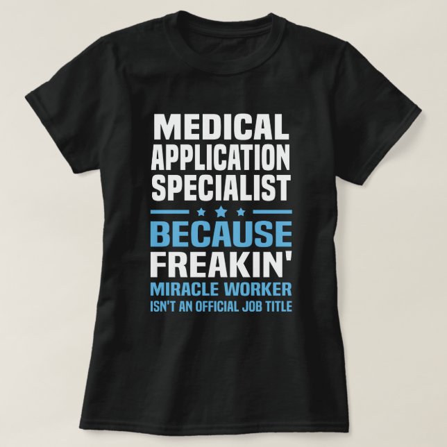 Medicinsk applikationsspecialist t shirt (Design framsida)