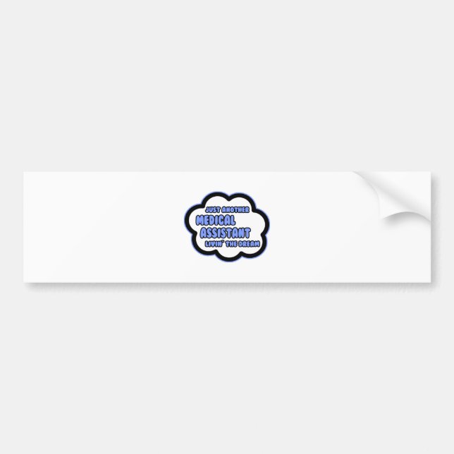 Medicinsk assistent ... Livin'the Dream Bildekal (Framsidan)