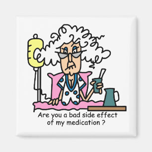 Medicinsk biverkning Humor Magnet