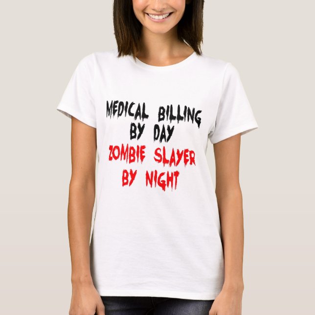 Medicinsk fakturering av Zombie Sayer T Shirt (Framsida)