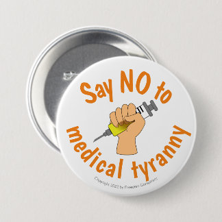 Medicinsk frihet säger nej till vacciner mot tyran knapp