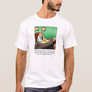 Medicinsk Humor Tee Shirt