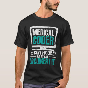 Medicinsk kod vi inte kan laga, men vi kan dosera t shirt