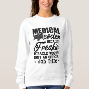 Medicinsk kodare eftersom Freakin ICD-kodningsassi T Shirt
