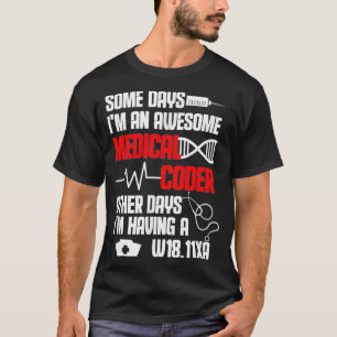 Medicinsk koderfakturering Im och Fantastisk medic T Shirt