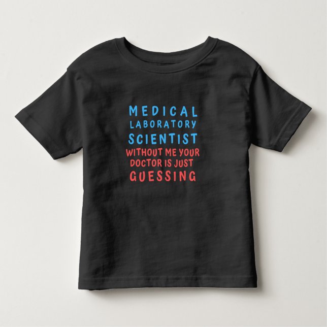 MEDICINSK LABORATORIEVETENSKAP UTAN DIN DOKUMENT T SHIRT (Framsida)