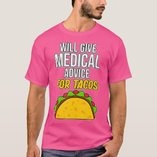 Medicinsk rådgivning för Tacos Med School Studente T Shirt
