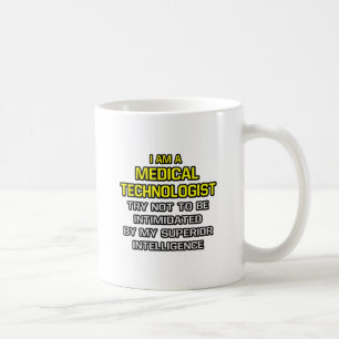Medicinsk teknikist... överlägsen intelligens kaffemugg