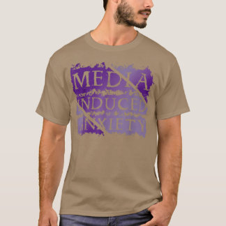 Medieinducerad irritation, mentalhälsoundersökning t shirt