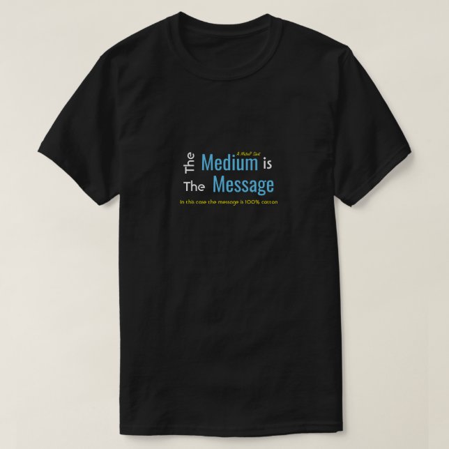 Mediet är meddelandet - en MisterP-leverans T Shirt (Design framsida)
