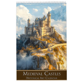 Medieval Castles: Historical Art Calendar Kalender