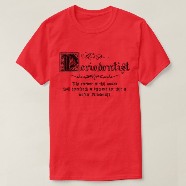 Medieval Master Periodontist T Shirt (Design framsida)