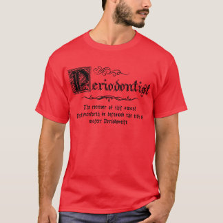 Medieval Master Periodontist T Shirt