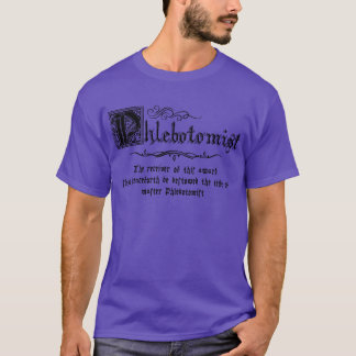 Medieval Master Phlebotomist T Shirt