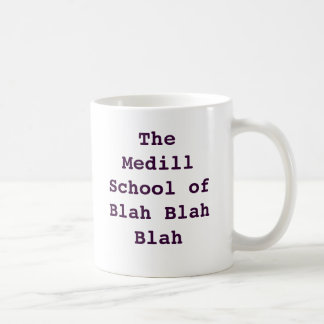 Medill: Blah - blah Kaffemugg