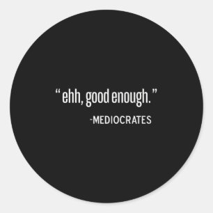 Mediocrates Funny Philosopher, Philosophy Quote Pu Runt Klistermärke