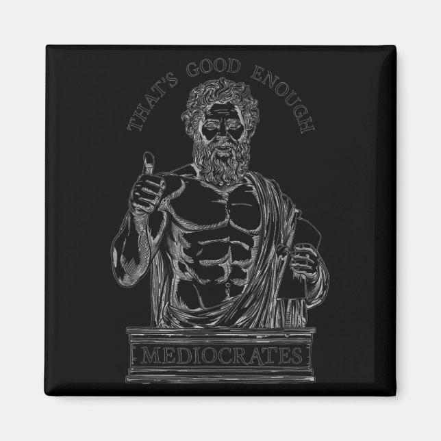 Mediocrates Stoic Philosoper Quote Motivational St Magnet (Framsidan)