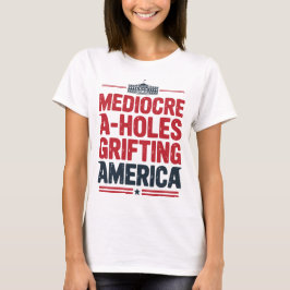 Mediocre A-Hål Griiting America Policy Design T Shirt