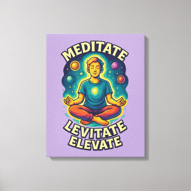 "Meditat. Levitat. Elevate." - Cosmic Energy Canvastryck (Framsida)