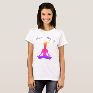 Meditat säger de färgstark positiv skikt t-shirt