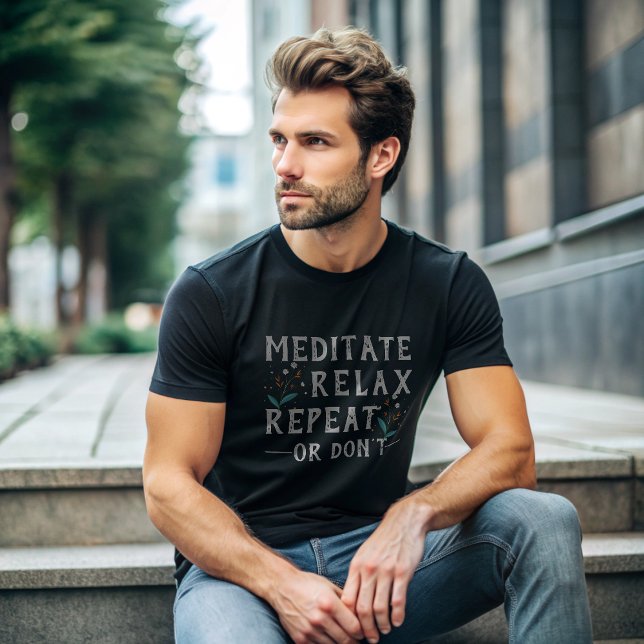 Meditat, slappna av, upprepa eller använd inte IFu T Shirt (Skapare uppladdad)