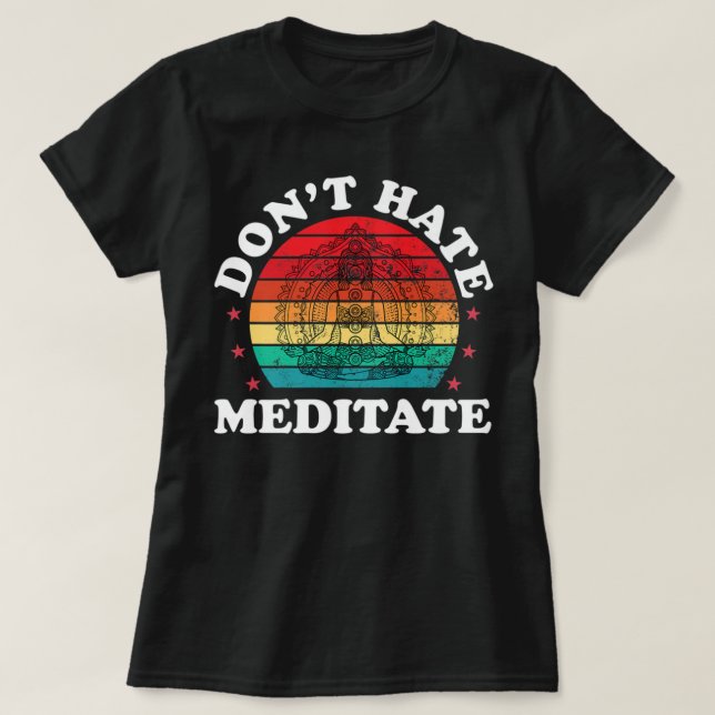 Meditate Funny Yoga Meditation Zen Hindu Women Man T Shirt (Design framsida)
