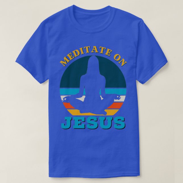Meditate on Jesus Bible Verse Yoga T Shirt (Design framsida)