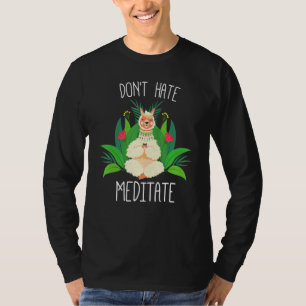 Meditation Hate Meditate Cute Llama Doing Yog T Shirt