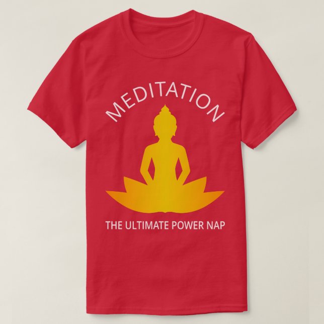 Meditation till den ultimata Power Nap III T Shirt (Design framsida)