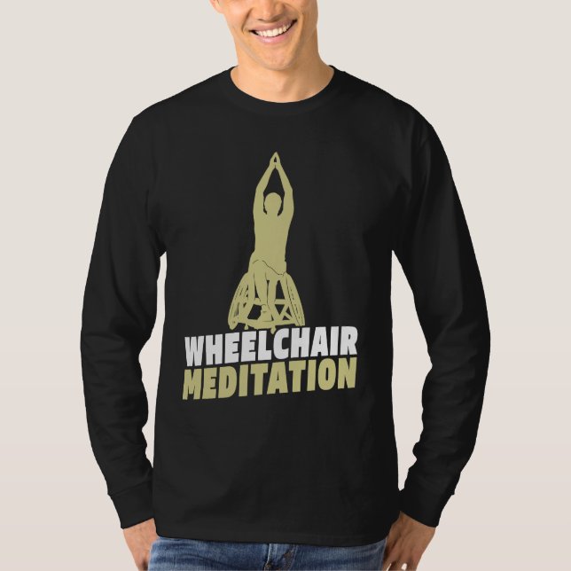 Meditation Wheelchair Zen Spiritual Calmness  Medi T Shirt (Framsida)