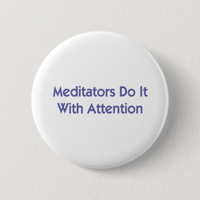 Meditatorer gör det med uppmärksamhet knapp (Framsida)