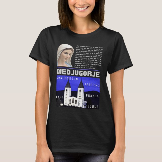 Medjugorje Message January 25 2023 Prayer Mass Con T Shirt (Framsida)