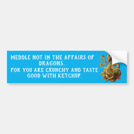 Medla inte i Dragons affärer Bildekal