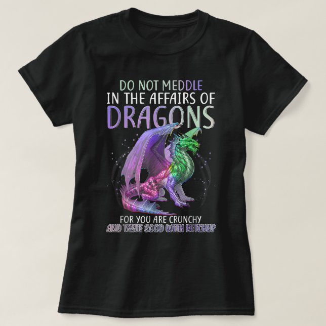 Medla inte i Dragons för dig. T Shirt (Design framsida)